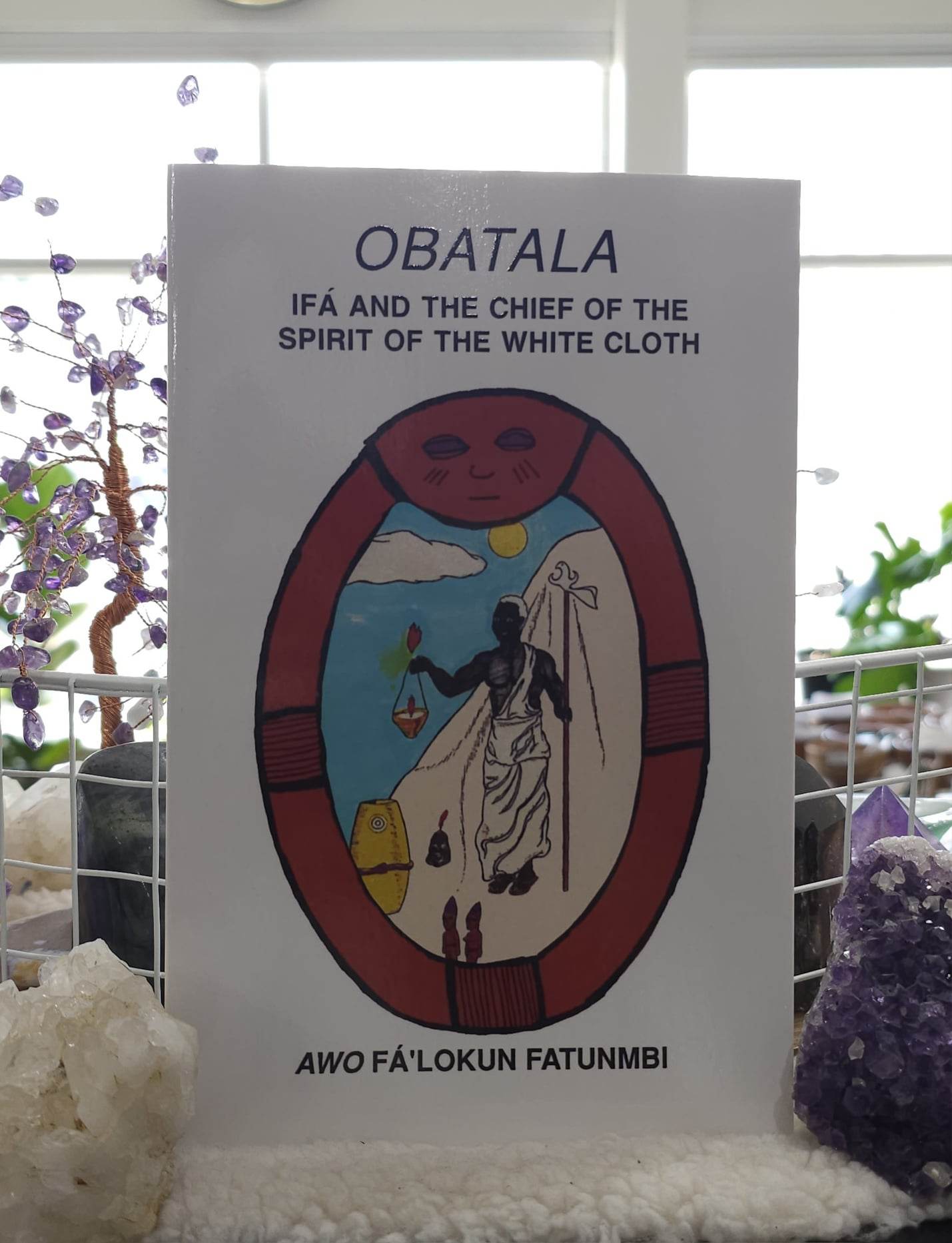 Obatala: Ifa and the Chief of the Spirit of the White Cloth cover