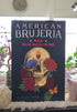 American Brujeria is a book on modern mexican american folk magic