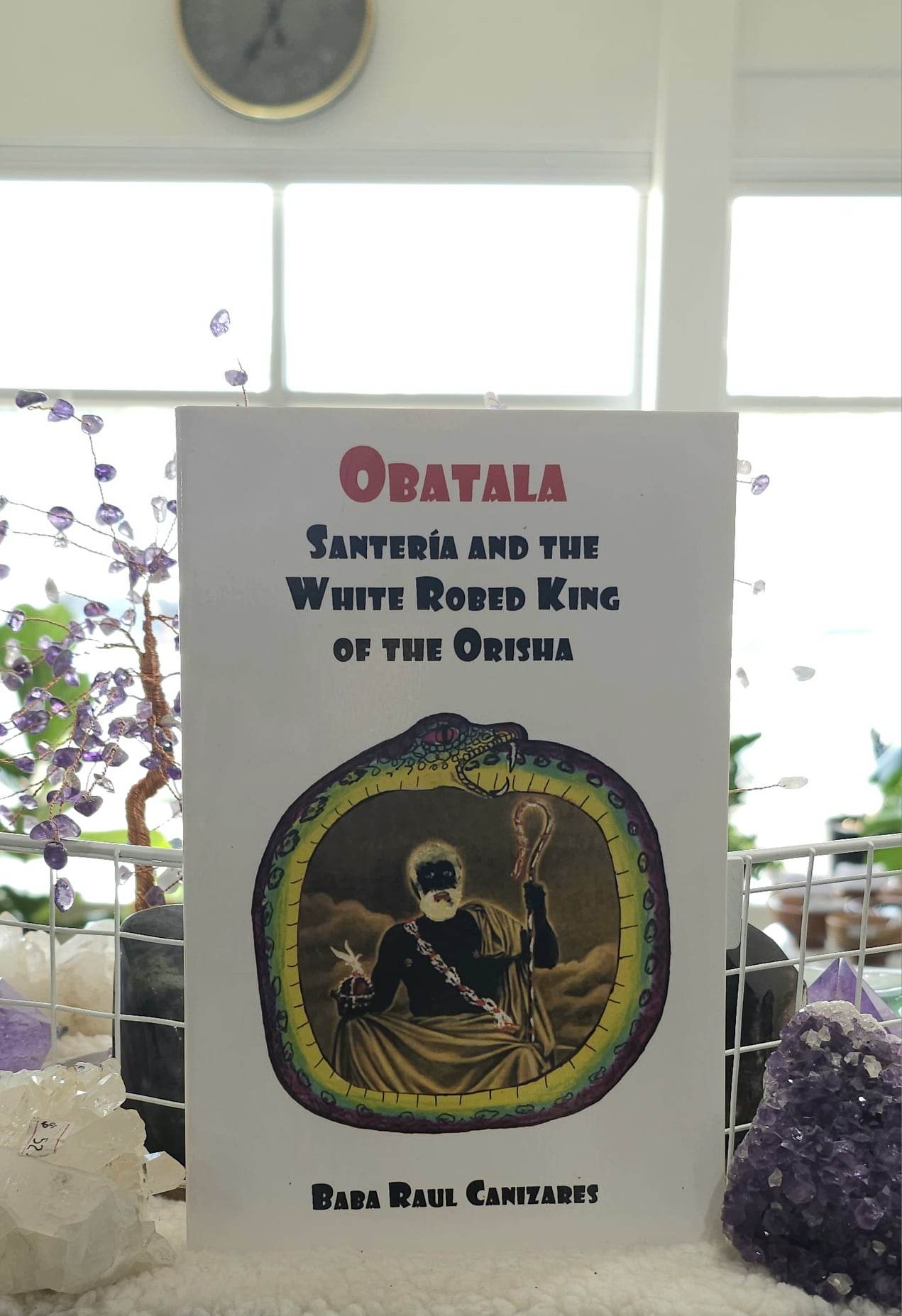 Obatala: Santeria &amp; the Orisha of the White Cloth