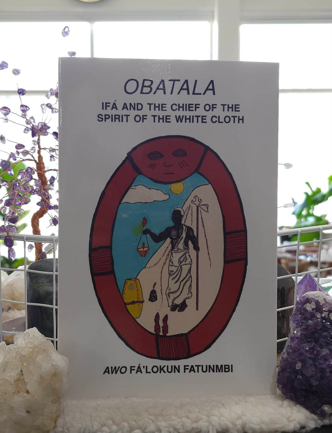 Obatala: Ifa and the Chief of the Spirit of the White Cloth cover